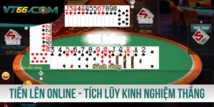 Tiến Lên online - Tích Lũy Kinh Nghiệm Thắng Đậm Từ VT66
